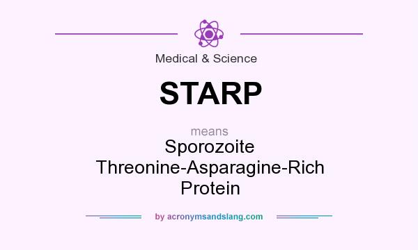 What does STARP mean? It stands for Sporozoite Threonine-Asparagine-Rich Protein