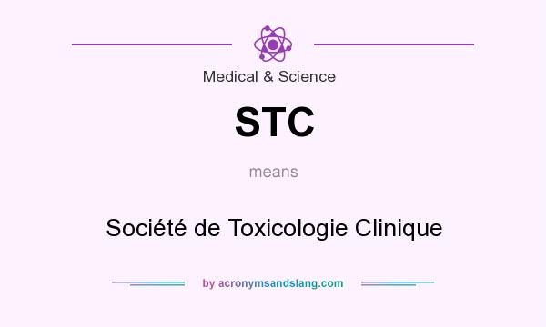 What does STC mean? It stands for Société de Toxicologie Clinique