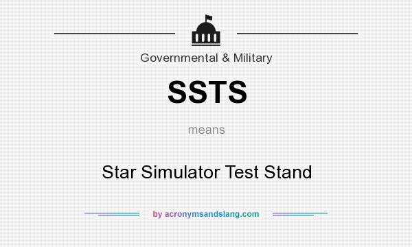 What does SSTS mean? It stands for Star Simulator Test Stand