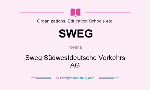 What does SWEG mean? It stands for Sweg Südwestdeutsche Verkehrs AG