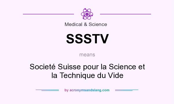 What does SSSTV mean? It stands for Societé Suisse pour la Science et la Technique du Vide