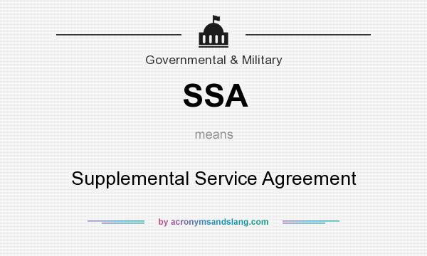 What does SSA mean? It stands for Supplemental Service Agreement