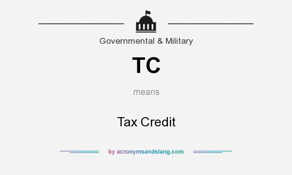 What does TC mean? It stands for Tax Credit