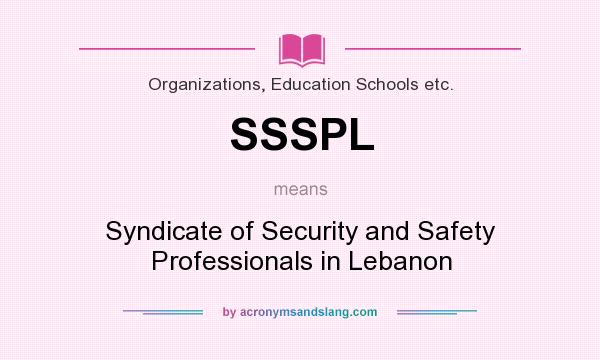 What does SSSPL mean? It stands for Syndicate of Security and Safety Professionals in Lebanon