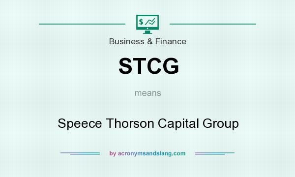 What does STCG mean? It stands for Speece Thorson Capital Group