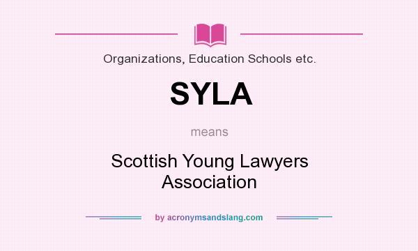What does SYLA mean? It stands for Scottish Young Lawyers Association