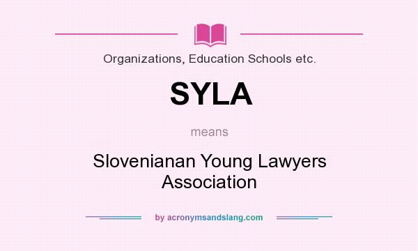 What does SYLA mean? It stands for Slovenianan Young Lawyers Association