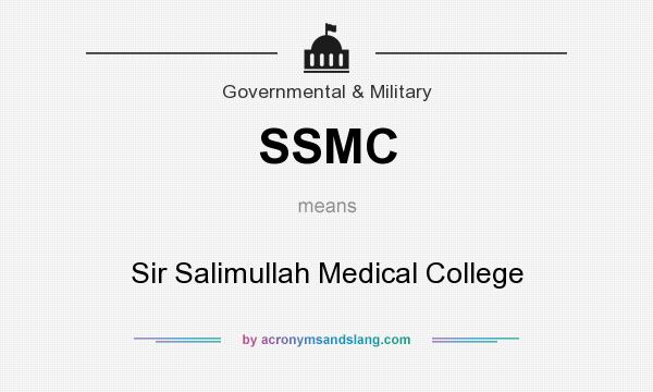 What does SSMC mean? It stands for Sir Salimullah Medical College