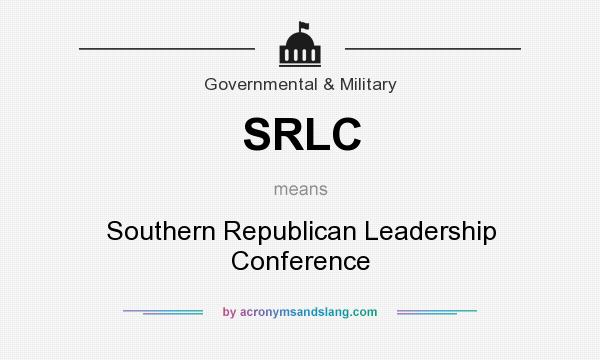 What does SRLC mean? It stands for Southern Republican Leadership Conference