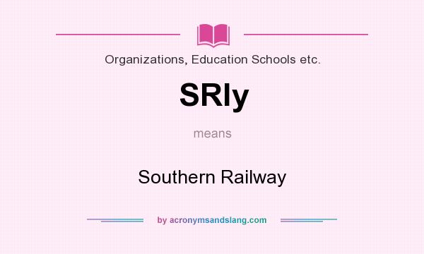 What does SRly mean? It stands for Southern Railway
