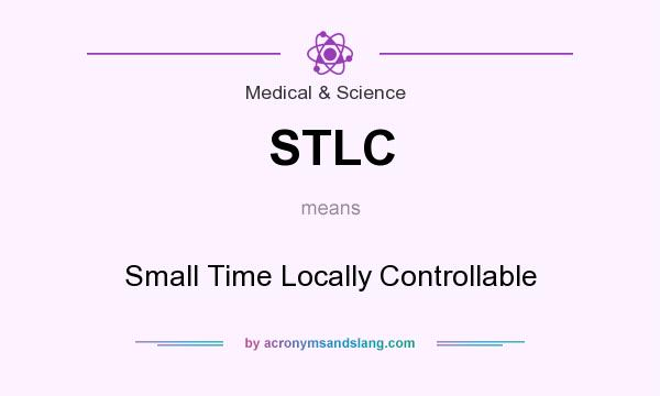 What does STLC mean? It stands for Small Time Locally Controllable