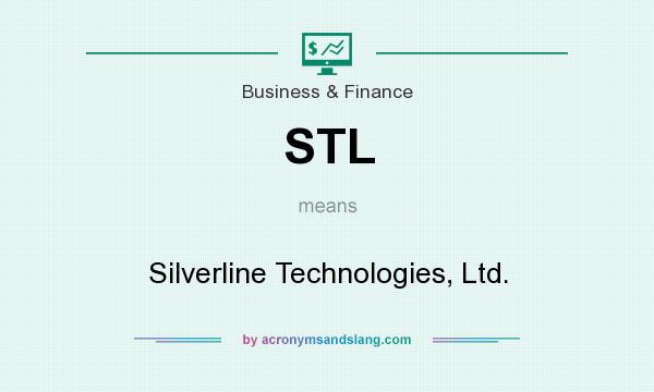 What does STL mean? It stands for Silverline Technologies, Ltd.