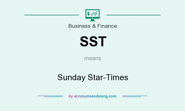 What does SST mean? It stands for Sunday Star-Times