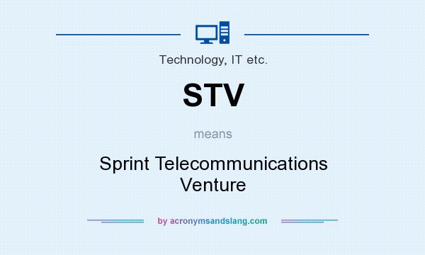 What does STV mean? It stands for Sprint Telecommunications Venture