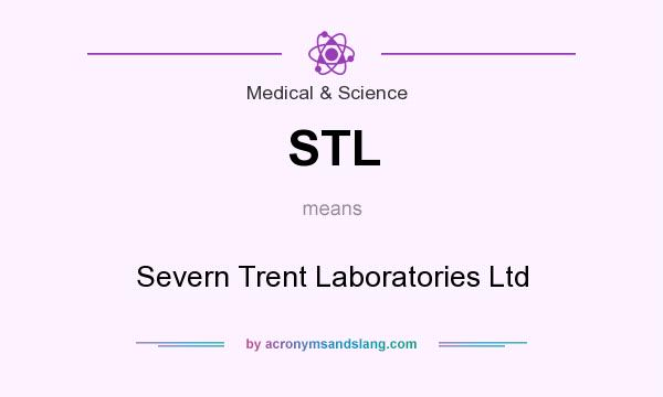 What does STL mean? It stands for Severn Trent Laboratories Ltd