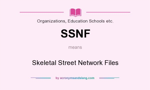 What does SSNF mean? It stands for Skeletal Street Network Files