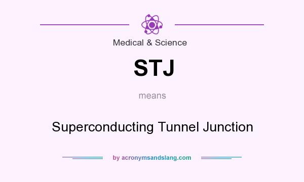 What does STJ mean? It stands for Superconducting Tunnel Junction