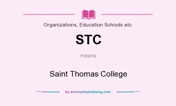 What does STC mean? It stands for Saint Thomas College
