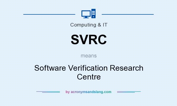 What does SVRC mean? It stands for Software Verification Research Centre