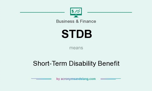 What does STDB mean? It stands for Short-Term Disability Benefit