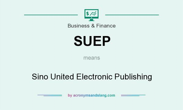 What does SUEP mean? It stands for Sino United Electronic Publishing