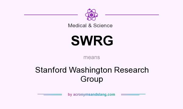 What does SWRG mean? It stands for Stanford Washington Research Group