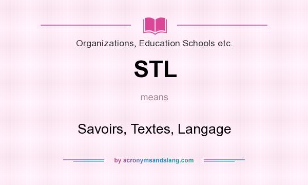 What does STL mean? It stands for Savoirs, Textes, Langage