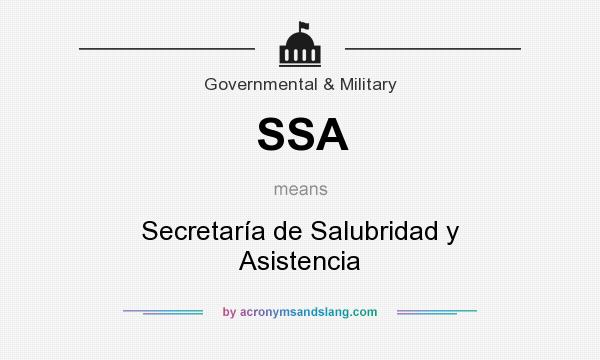 What does SSA mean? It stands for Secretaría de Salubridad y Asistencia