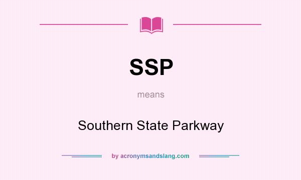 What does SSP mean? It stands for Southern State Parkway