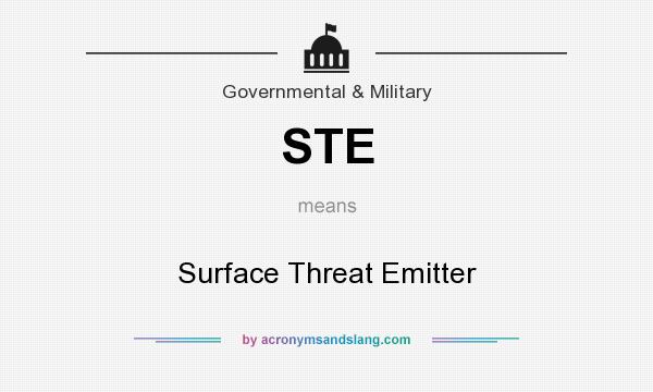 What does STE mean? It stands for Surface Threat Emitter
