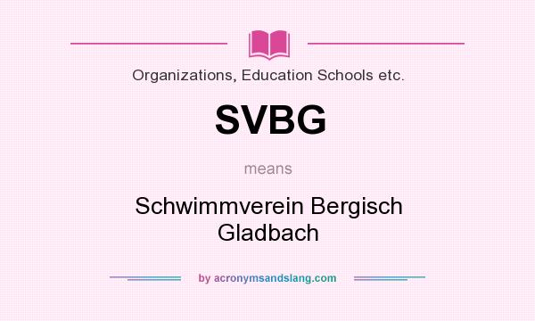 What does SVBG mean? It stands for Schwimmverein Bergisch Gladbach