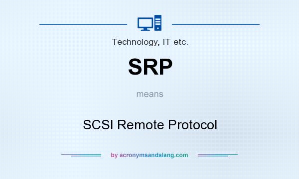 What does SRP mean? It stands for SCSI Remote Protocol
