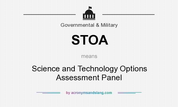 What does STOA mean? It stands for Science and Technology Options Assessment Panel