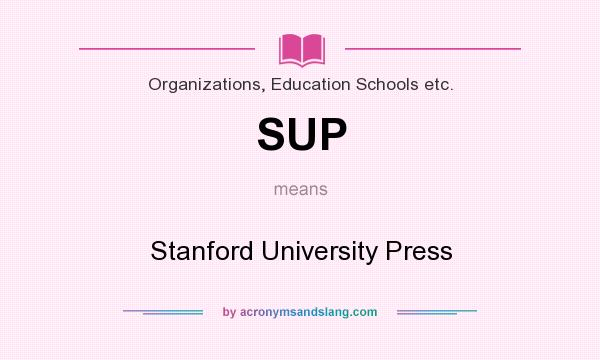 What does SUP mean? It stands for Stanford University Press