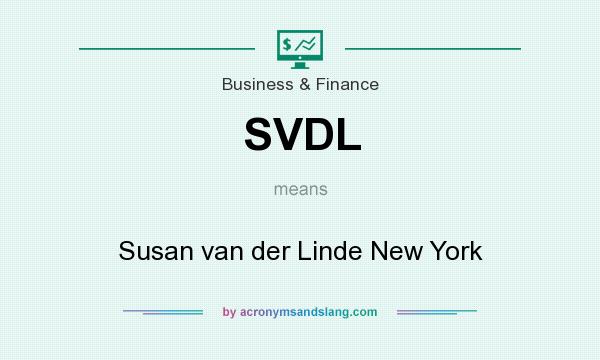 What does SVDL mean? It stands for Susan van der Linde New York