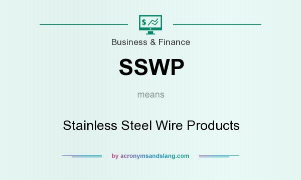 What does SSWP mean? It stands for Stainless Steel Wire Products