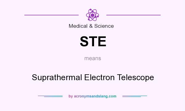 What does STE mean? It stands for Suprathermal Electron Telescope