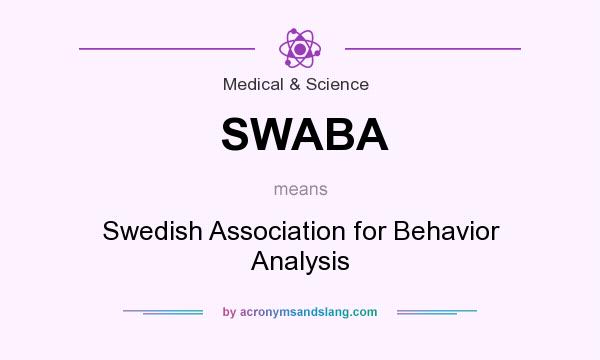 What does SWABA mean? It stands for Swedish Association for Behavior Analysis