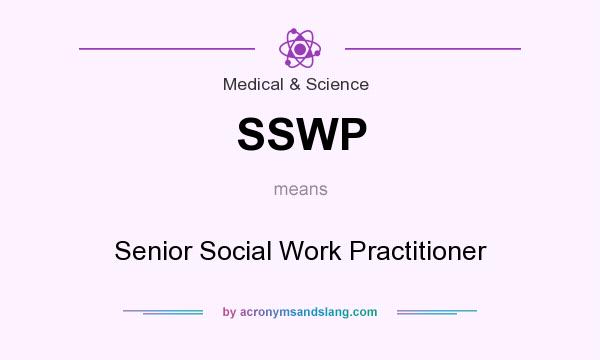 What does SSWP mean? It stands for Senior Social Work Practitioner