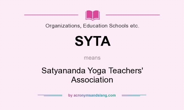 What does SYTA mean? It stands for Satyananda Yoga Teachers` Association