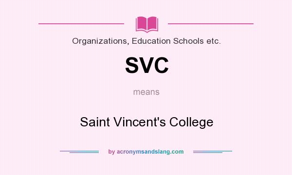 What does SVC mean? It stands for Saint Vincent`s College