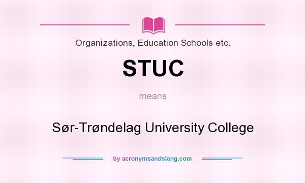 What does STUC mean? It stands for Sør-Trøndelag University College