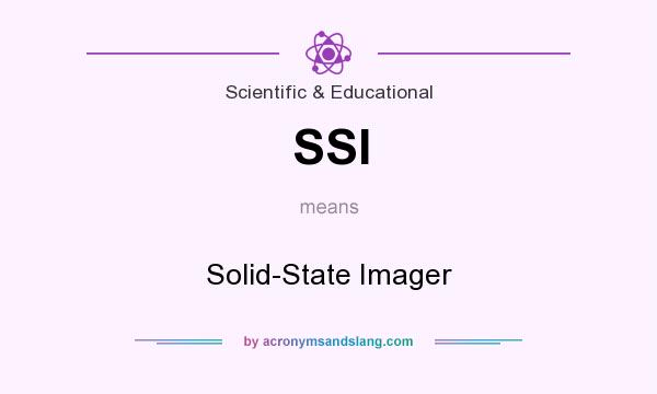 What does SSI mean? It stands for Solid-State Imager