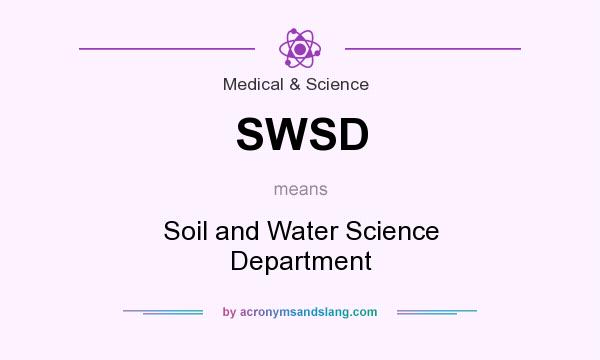What does SWSD mean? It stands for Soil and Water Science Department