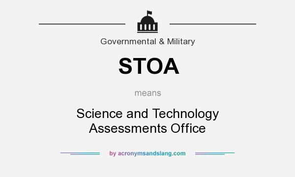 What does STOA mean? It stands for Science and Technology Assessments Office