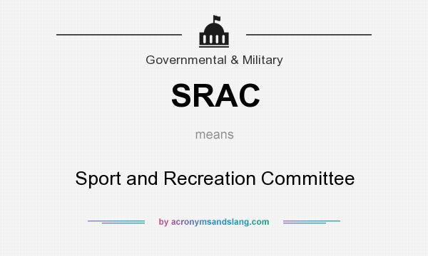 What does SRAC mean? It stands for Sport and Recreation Committee