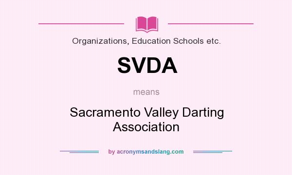 What does SVDA mean? It stands for Sacramento Valley Darting Association