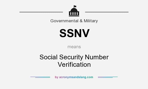 What does SSNV mean? It stands for Social Security Number Verification