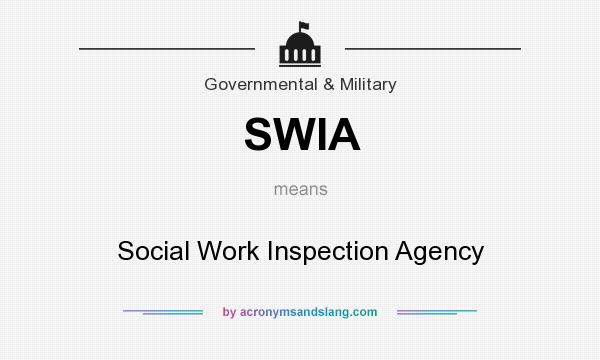 What does SWIA mean? It stands for Social Work Inspection Agency