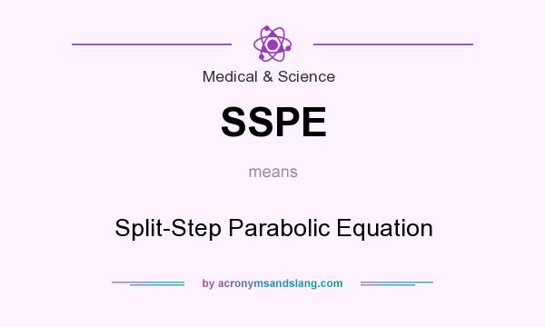 What does SSPE mean? It stands for Split-Step Parabolic Equation